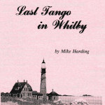 Last Tango in Whitby